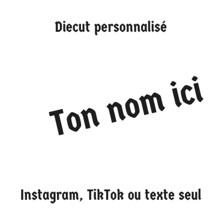 Sticker diecut personnalisé – Texte, couleur, taille, police, logo au choix | Made in France