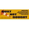 Built not Bought - Car sticker